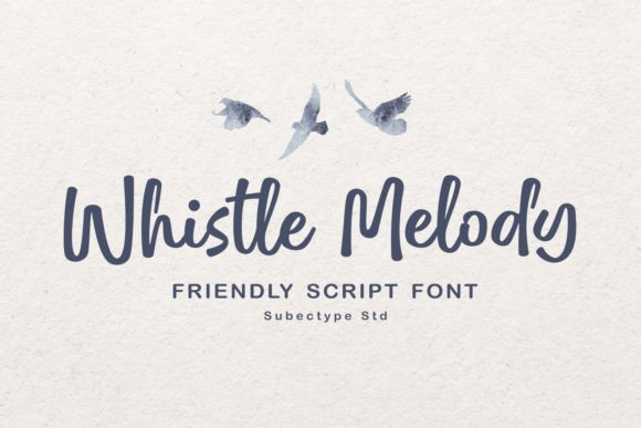 Whistle Melody: A Guide to This Elegant Script Font